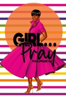 Girl Pray 1105826392 Book Cover