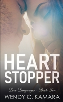 Heart Stopper: A Clean Contemporary Romance Short Story B08VR7QK8Y Book Cover