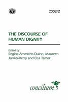 Concilium 2003/2: The Discourse of Human Dignity 0334030730 Book Cover