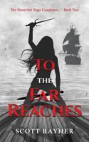To the Far Reaches 1796954098 Book Cover