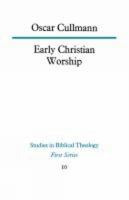 Early Christian Worship 1556050186 Book Cover