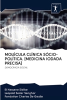 MOLÉCULA CLÍNICA SÓCIO-POLÍTICA. [MEDICINA IODADA PRECISA]: DEMOCRACIA SOCIAL 6200882304 Book Cover