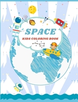 SPACE KIDS COLORING BOOK: A Both educational and entertaining Kids Coloring Book with Aliens, tracing alphabets and More for Boys and Girls B08R96FJF9 Book Cover