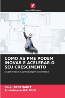 Como as Pme Podem Inovar E Acelerar O Seu Crescimento (Portuguese Edition) 620835353X Book Cover