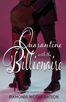Quarantine with the Billionaire 1955622426 Book Cover