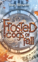 Frosted Cogs of Fall (Chronicles of the Thirteenth Tick) 9527551102 Book Cover