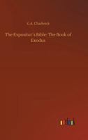 The Expositor�s Bible: The Book of Exodus 3734034310 Book Cover