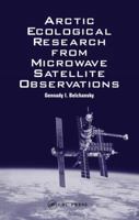 Arctic Ecological Research from Microwave Satellite Observations 0415269652 Book Cover