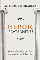 Heroic Fraternities 1666715530 Book Cover