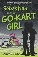 Sebastian and the Go-Kart Girl B09XZ8J61C Book Cover
