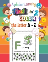 Alphabet Learning Find and Color the letter A-Z B0CQW58CVP Book Cover