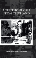 A Telephone Call from Cleveland: A Memoir 1960197924 Book Cover