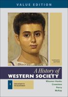 A History of Western Society, Value Edition, Volume 1 13e & LaunchPad for A History of Western Society 13e (Six Month Access) 1319112455 Book Cover