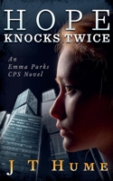 Hope Knocks Twice (Emma Parks CPS Stories) B0F56VW2LY Book Cover