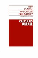 Calculus Disease (New Clinical Applications: Nephrology)