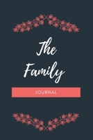 The Family Journal: Family Gratitude Journal 52 prompts to add happiness to your home 1659163730 Book Cover