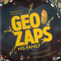 Geo zaps his family (Welcome to the microverse) 0994295685 Book Cover