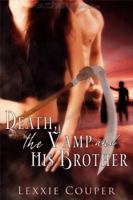 Death, the Vamp and His Brother 1605047341 Book Cover