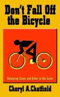 Don't Fall Off the Bicycle 1403321892 Book Cover