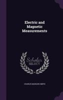 Electric and Magnetic Measurements 1357234929 Book Cover
