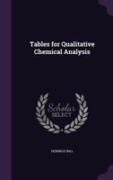 Tables for Qualitative Chemical Analysis 1359303081 Book Cover