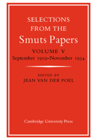 Selections from the Smuts Papers: Volume 5, September 1919-November 1934 0521033683 Book Cover