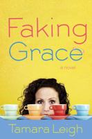 Faking Grace 1590529294 Book Cover