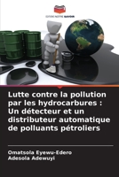 Lutte contre la pollution par les hydrocarbures: Un détecteur et un distributeur automatique de polluants pétroliers 6205313499 Book Cover
