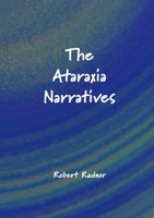 The Ataraxia Narratives 0244538506 Book Cover
