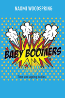 Baby Boomers: Time and Ageing Bodies 1447346629 Book Cover