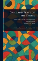 Game and Playe of the Chesse 1023033542 Book Cover