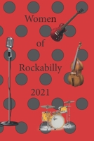 Women Of Rockabilly: 2021 B08XYP1HL9 Book Cover