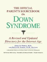 The Official Parent's Sourcebook on Down Syndrome: A Revised and Updated Directory for the Internet Age 0497009641 Book Cover