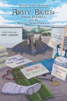 Army Brats: David, Pernilla and the Magic Dino Dragon 1665572582 Book Cover