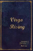 Virgo Rising: Limited Edition 1516832493 Book Cover