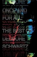 Once and for All: The Best of Delmore Schwartz 0811224325 Book Cover