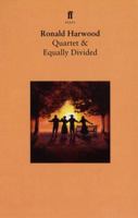 Quartet/Equally Divided (Faber Plays) 0571200923 Book Cover