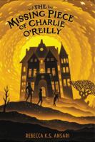 The Missing Piece of Charlie O'Reilly 0062679678 Book Cover