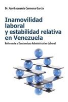 Inamovilidad Laboral Y Estabilidad Relativa En Venezuela: Referencia Al Contencioso Administrativo Laboral 9801287470 Book Cover