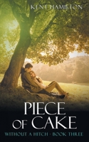 Piece of Cake (Without a Hitch #3) 9657775361 Book Cover