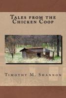 Tales from the Chicken Coop 1468101749 Book Cover