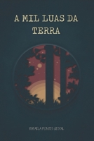 A Mil Luas da Terra 1728726158 Book Cover