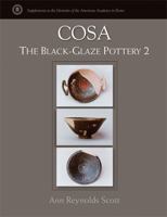 Cosa: The Black-Glaze Pottery 2 0472115855 Book Cover