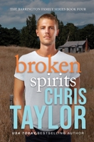 Broken Spirits: Can we ever outrun our past...? 1925441067 Book Cover
