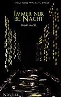 Immer nur bei Nacht 3842354908 Book Cover