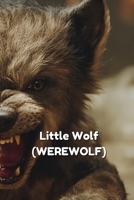 Little Wolf (WEREWOLF) B0DS6FQS36 Book Cover