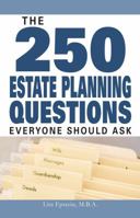 The 250 Estate Planning Questions Everyone Should Ask 1598694154 Book Cover