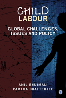 Child Labour: Global Challenges, Issues and Policy 9354794319 Book Cover