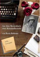 Aus dem Skizzenbuch einer Kriminalbeamtin: Willy - Domspatz? 3746065283 Book Cover