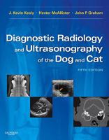Diagnostic Radiology and Ultrasonography of the Dog and Cat 0721653065 Book Cover